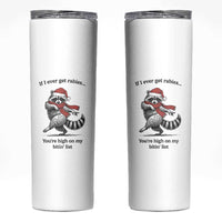 Funny Racoon Christmas Skinny Tumbler If I Ever Get Rabies You're High On My Bitting List - Wonder Print Shop