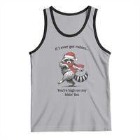 Funny Racoon Christmas Tank Top If I Ever Get Rabies You're High On My Bitting List - Wonder Print Shop