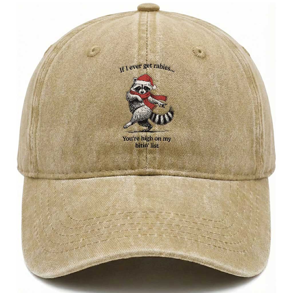 Funny Racoon Christmas Washed Cotton Baseball Cap If I Ever Get Rabies You're High On My Bitting List