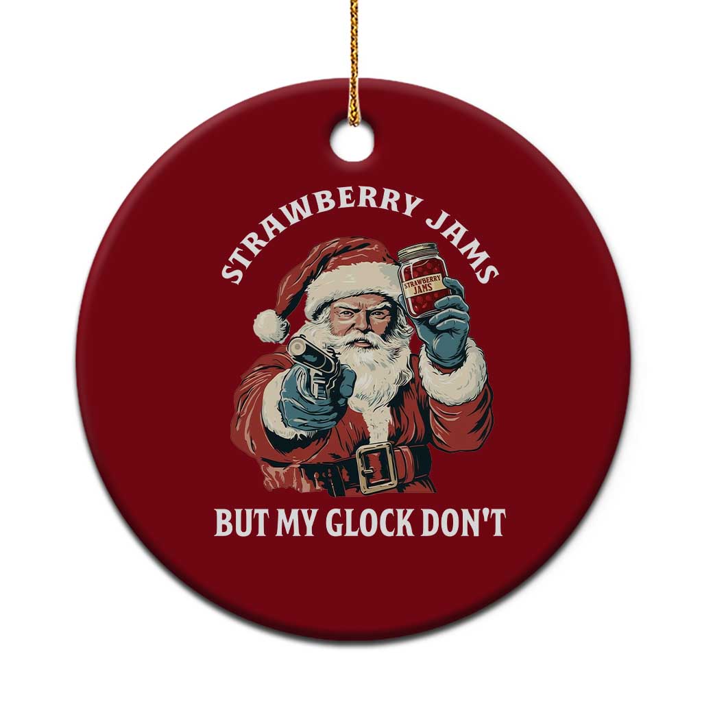 Strawberry Jams But My Gun Do Not Ceramic Ornament Funny Santa Gun Christmas - Wonder Print Shop