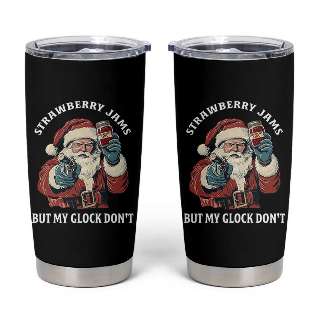 Strawberry Jams But My Gun Do Not Tumbler Cup Funny Santa Gun Christmas - Wonder Print Shop