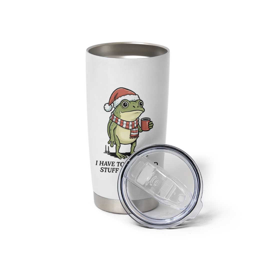 I Have to Say Weird Stuff Or I Will Die Tumbler Cup Funny Frog Christmas Meme - Wonder Print Shop