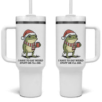 I Have to Say Weird Stuff Or I Will Die Tumbler With Handle Funny Frog Christmas Meme - Wonder Print Shop