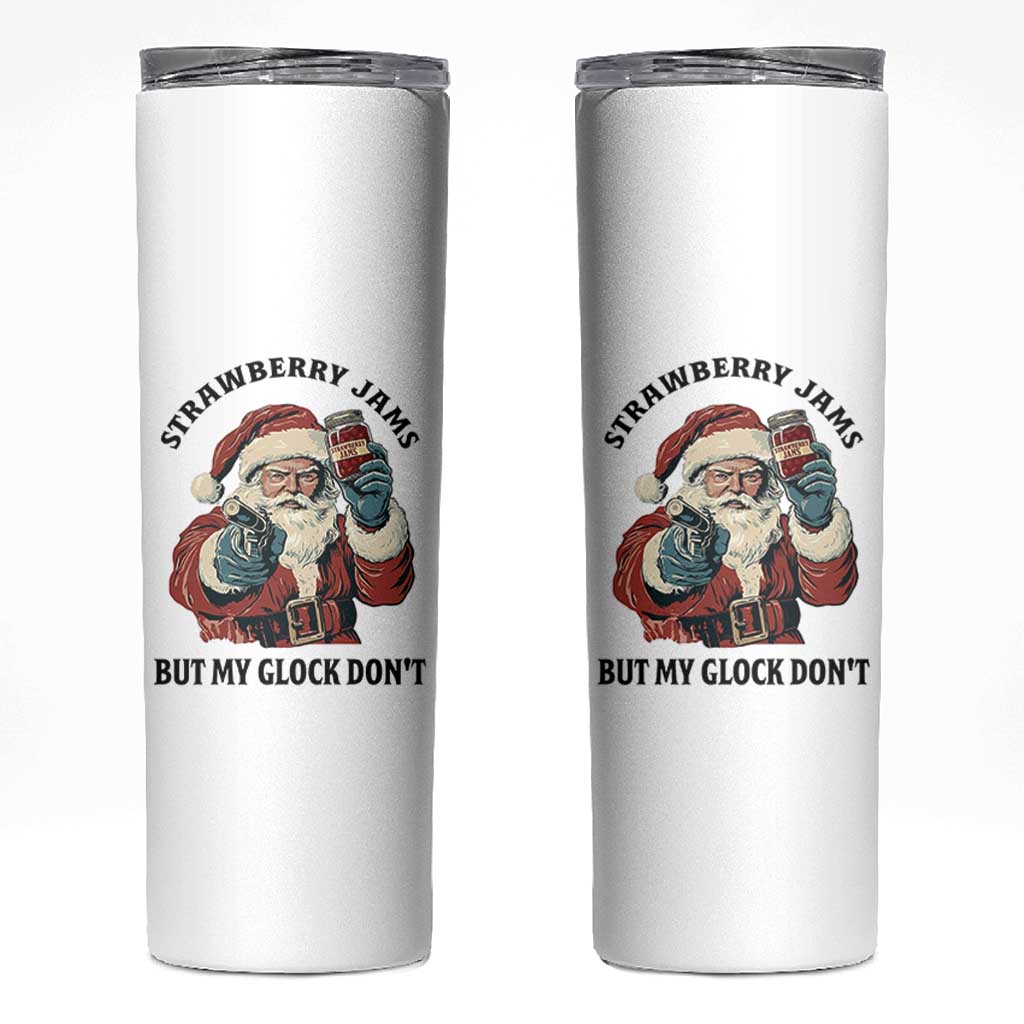Funny Santa Gun Christmas Skinny Tumbler Strawberry Jams But My Gun Do Not - Wonder Print Shop