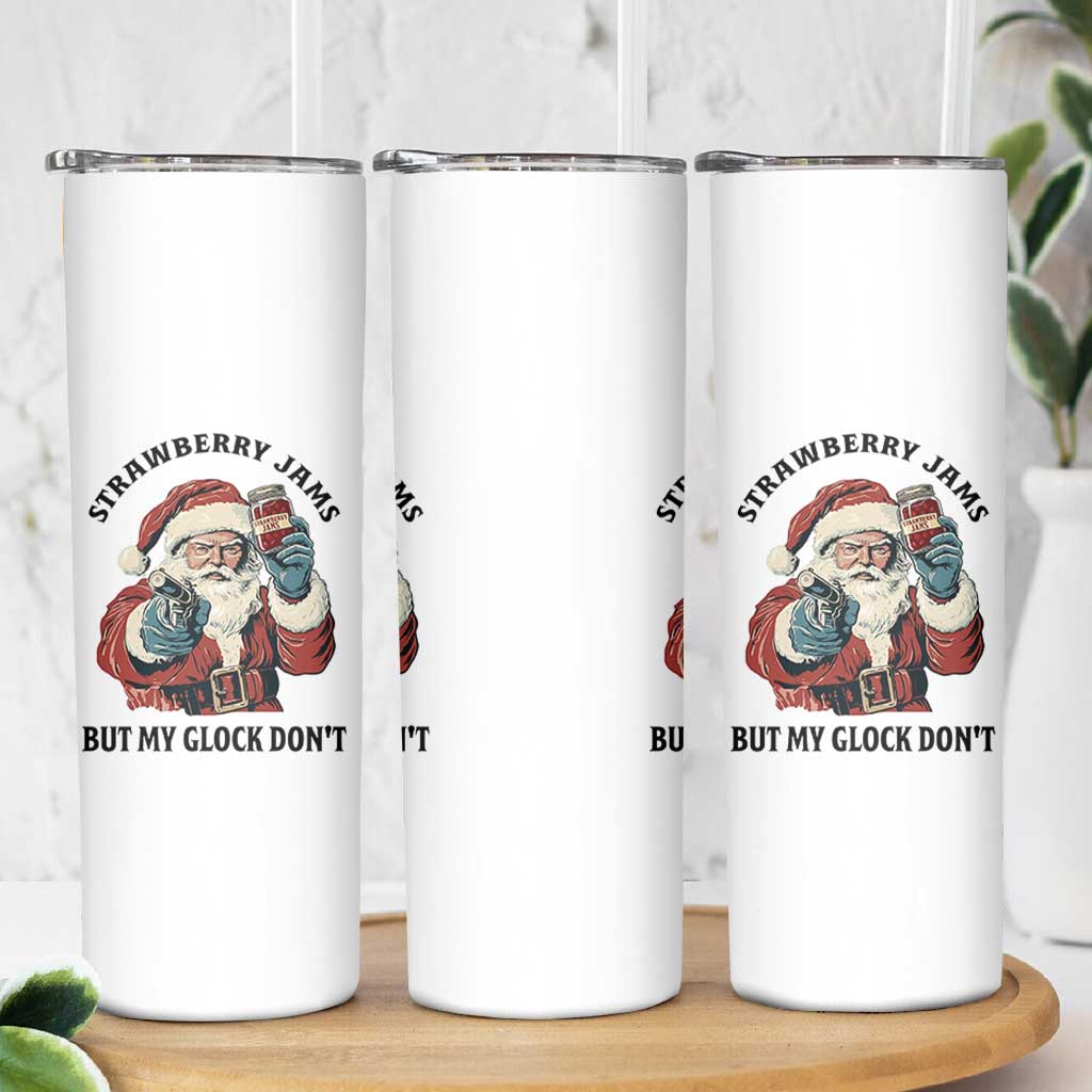 Funny Santa Gun Christmas Skinny Tumbler Strawberry Jams But My Gun Do Not - Wonder Print Shop