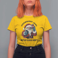 Funny Santa Gun Christmas T Shirt For Women Strawberry Jams But My Gun Do Not - Wonder Print Shop