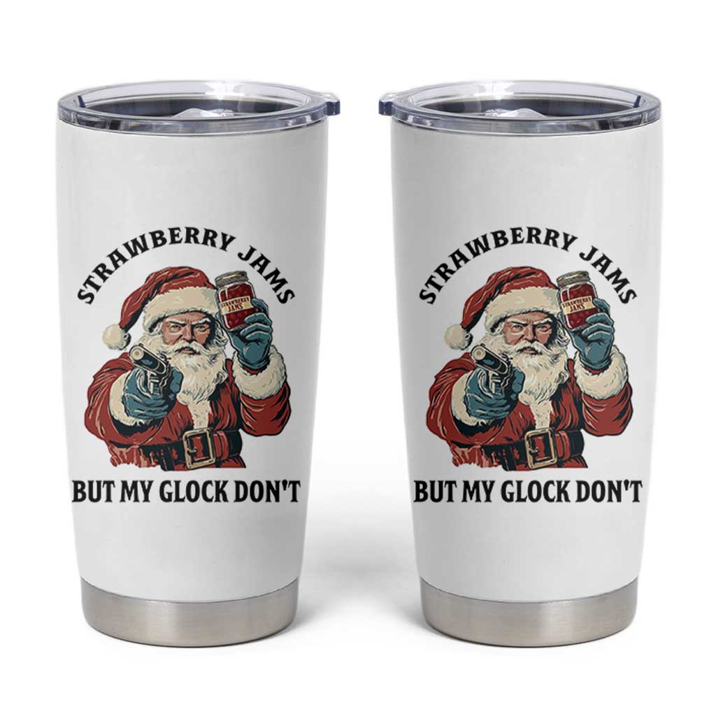 Funny Santa Gun Christmas Tumbler Cup Strawberry Jams But My Gun Do Not - Wonder Print Shop
