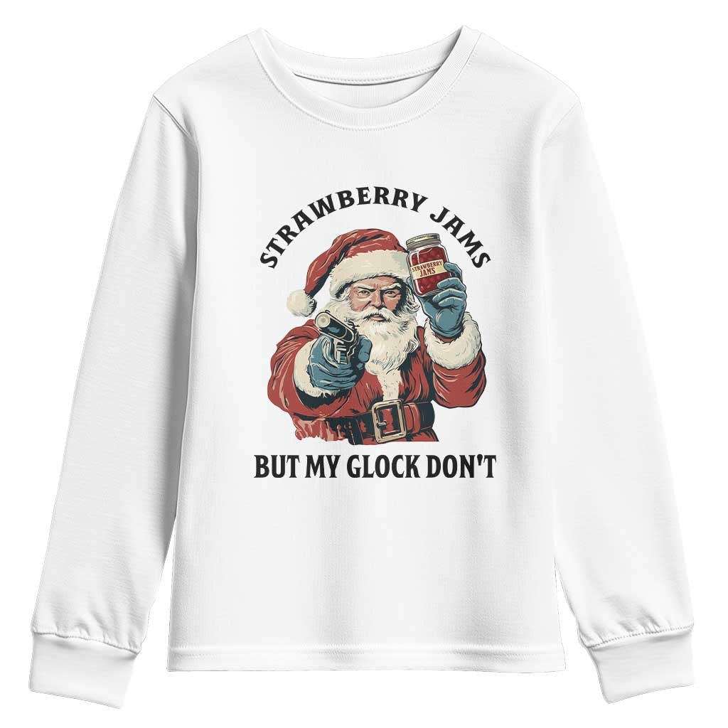Funny Santa Gun Christmas Youth Sweatshirt Strawberry Jams But My Gun Do Not - Wonder Print Shop