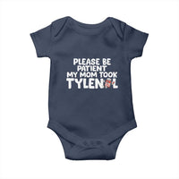 Please Be Patient My Mom Took Tylenol Baby Onesie Funny Tylenol Joke - Wonder Print Shop