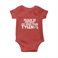 Please Be Patient My Mom Took Tylenol Baby Onesie Funny Tylenol Joke - Wonder Print Shop