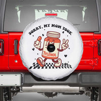 Funny Tylenol Joke Spare Tire Cover Please Be Patient My Mom Took Tylenol - Wonder Print Shop