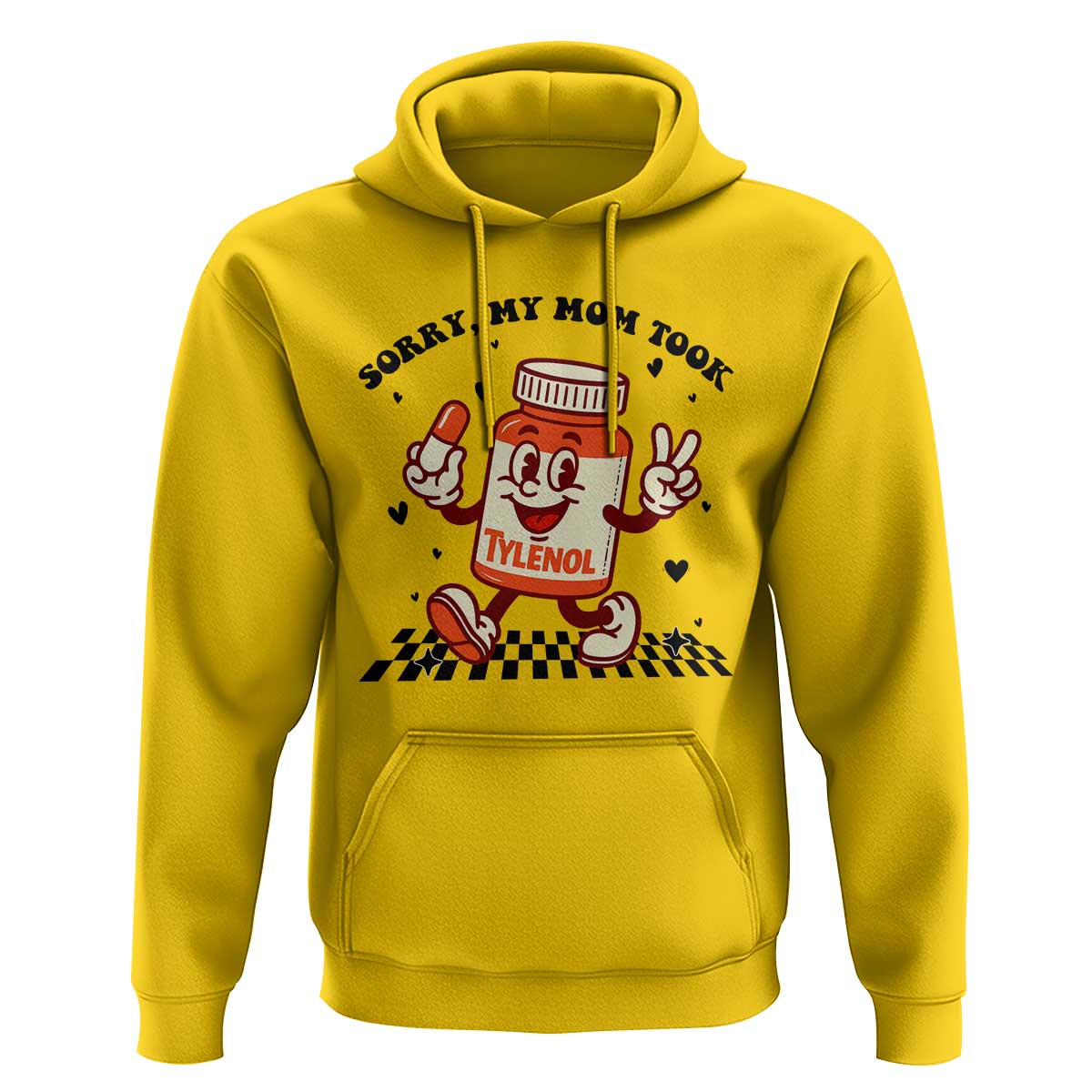 Funny Tylenol Joke Hoodie Please Be Patient My Mom Took Tylenol - Wonder Print Shop