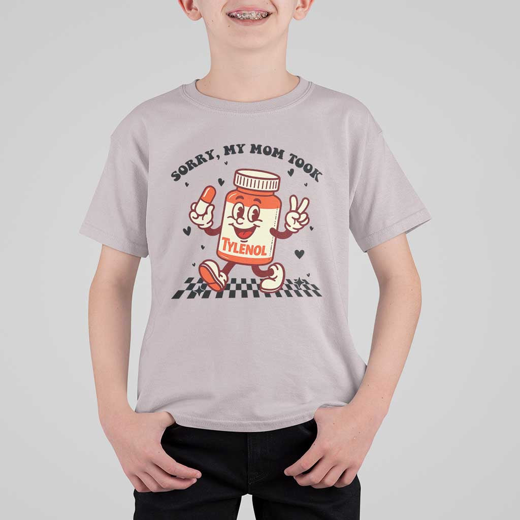 Funny Tylenol Joke T Shirt For Kid Please Be Patient My Mom Took Tylenol - Wonder Print Shop