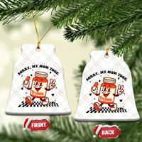 Funny Tylenol Joke Ceramic Ornament Please Be Patient My Mom Took Tylenol - Wonder Print Shop