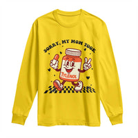 Funny Tylenol Joke Long Sleeve Shirt Please Be Patient My Mom Took Tylenol - Wonder Print Shop