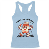 Funny Tylenol Joke Racerback Tank Top Please Be Patient My Mom Took Tylenol - Wonder Print Shop