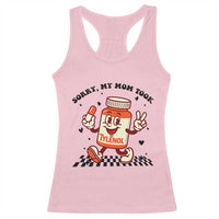 Funny Tylenol Joke Racerback Tank Top Please Be Patient My Mom Took Tylenol - Wonder Print Shop