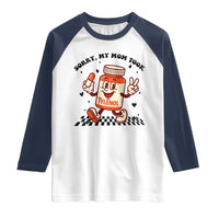 Funny Tylenol Joke Raglan Shirt Please Be Patient My Mom Took Tylenol - Wonder Print Shop