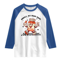 Funny Tylenol Joke Raglan Shirt Please Be Patient My Mom Took Tylenol - Wonder Print Shop