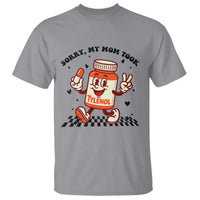 Funny Tylenol Joke T Shirt Please Be Patient My Mom Took Tylenol - Wonder Print Shop