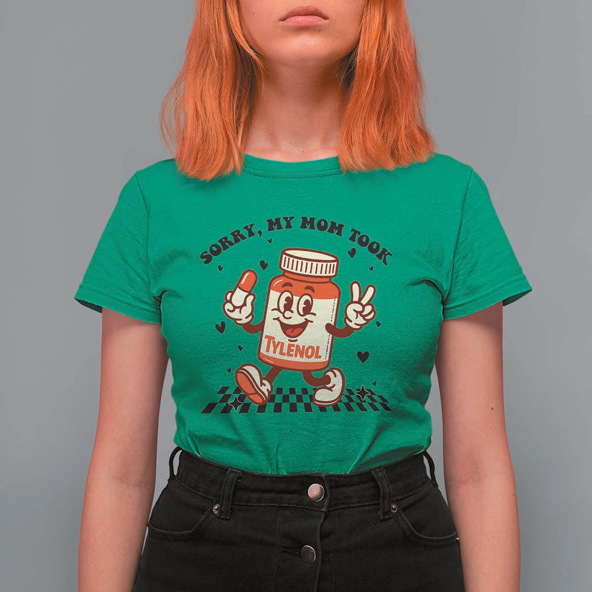 Funny Tylenol Joke T Shirt For Women Please Be Patient My Mom Took Tylenol - Wonder Print Shop
