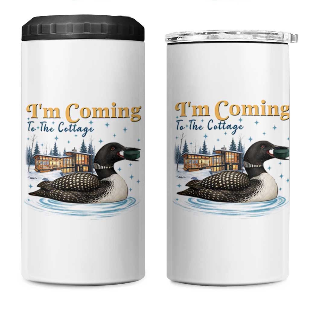 I Am Coming To The Cottage 4 in 1 Can Cooler Tumbler Stupid Canadian Wolf Bird