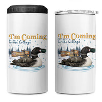 I Am Coming To The Cottage 4 in 1 Can Cooler Tumbler Stupid Canadian Wolf Bird