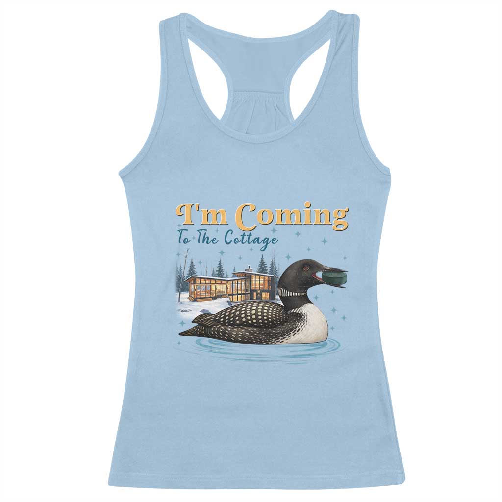 I Am Coming To The Cottage Racerback Tank Top Stupid Canadian Wolf Bird
