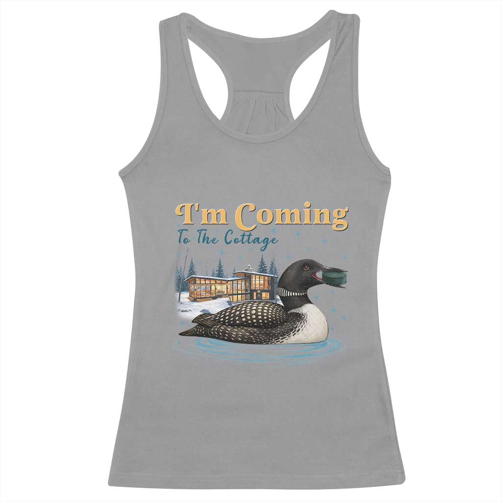 I Am Coming To The Cottage Racerback Tank Top Stupid Canadian Wolf Bird