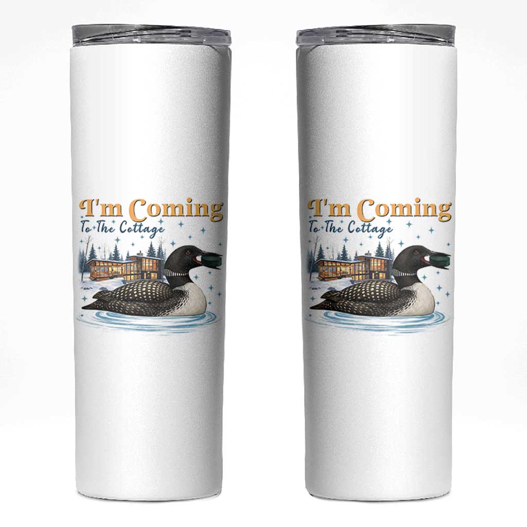 I Am Coming To The Cottage Skinny Tumbler Stupid Canadian Wolf Bird