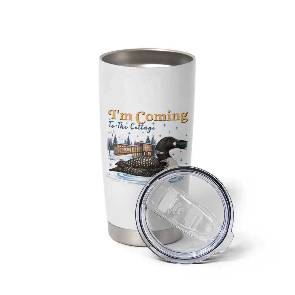 I Am Coming To The Cottage Tumbler Cup Stupid Canadian Wolf Bird