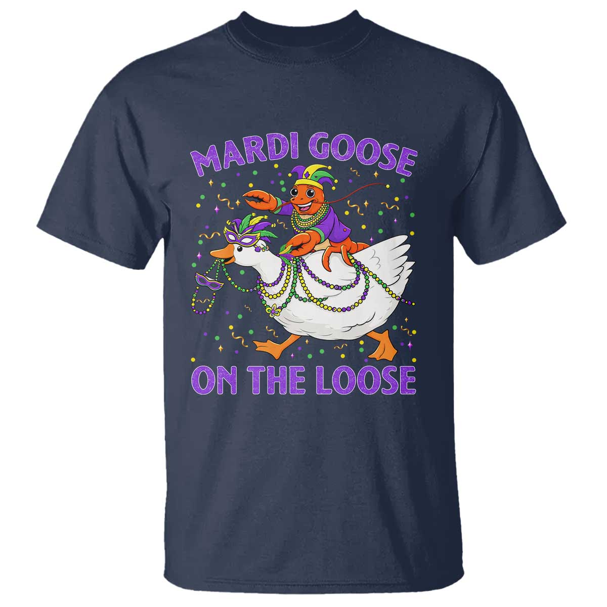 Funny Mardi Gras T Shirt Goose Crawfish Carnival Trendy Meme