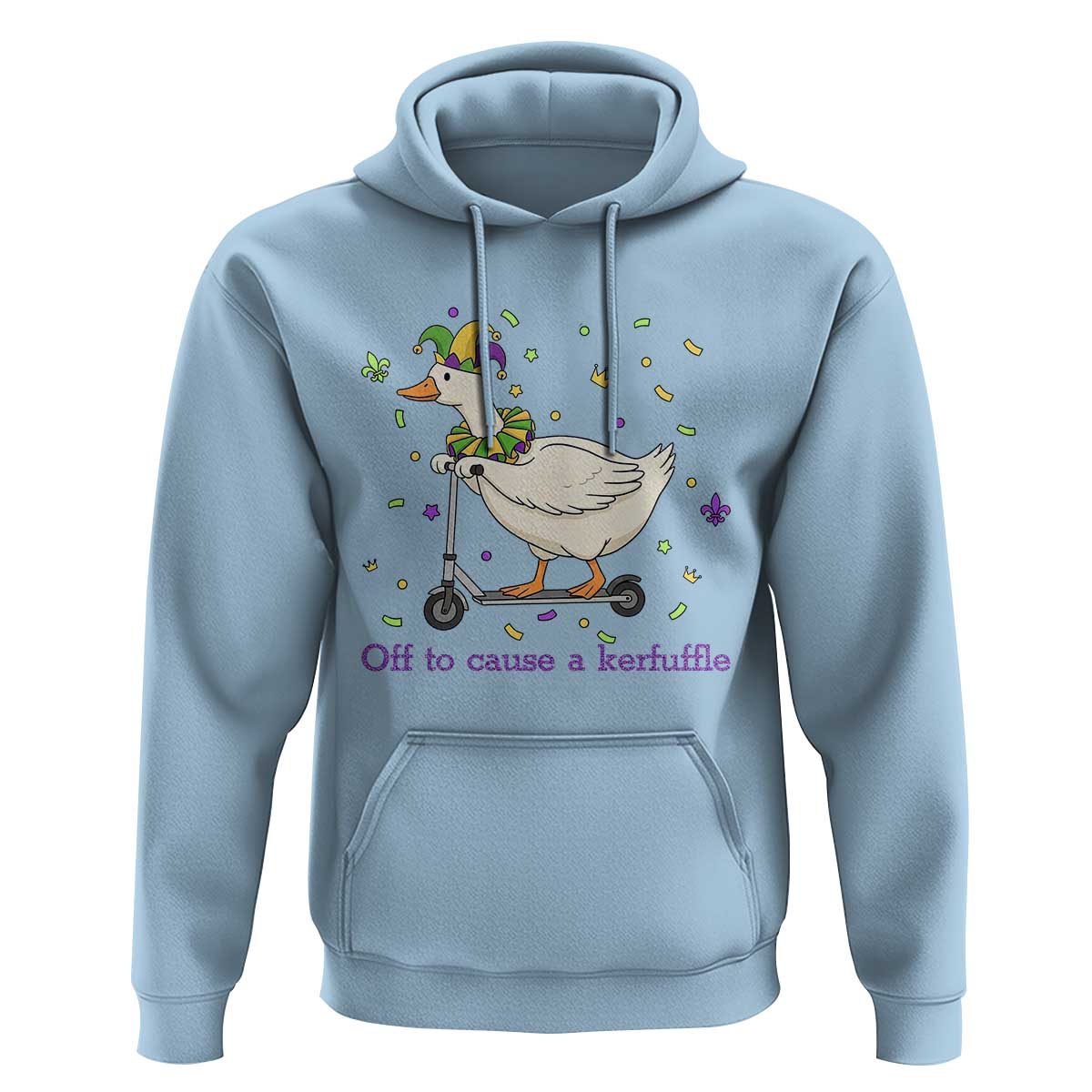 Mardi Gras Silly Goose Hoodie Off To Cause A Kerfuffle