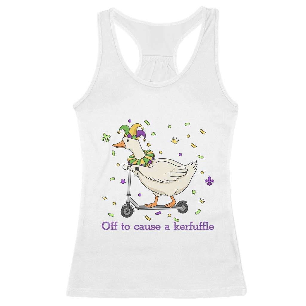 Mardi Gras Silly Goose Racerback Tank Top Off To Cause A Kerfuffle