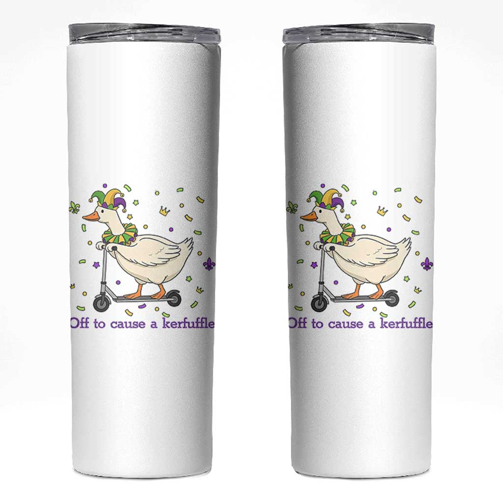 Mardi Gras Silly Goose Skinny Tumbler Off To Cause A Kerfuffle