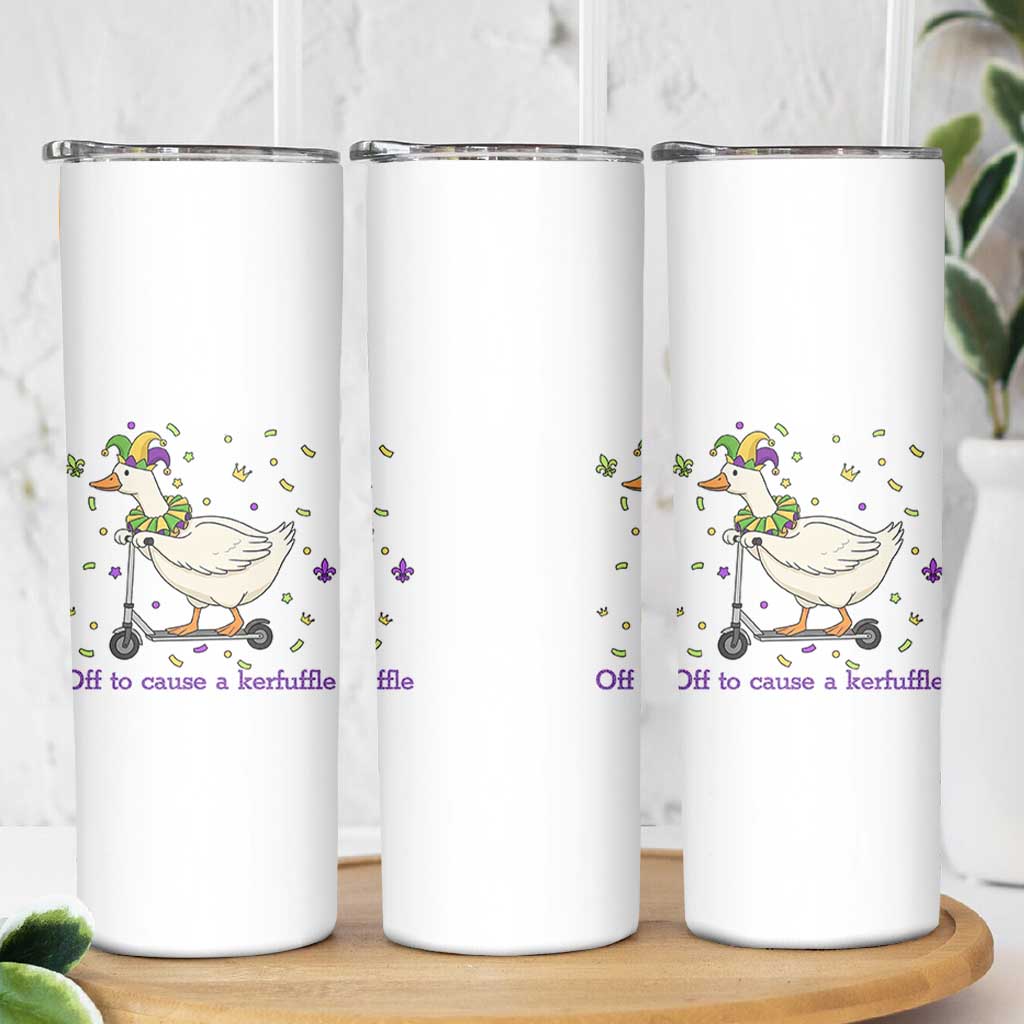 Mardi Gras Silly Goose Skinny Tumbler Off To Cause A Kerfuffle