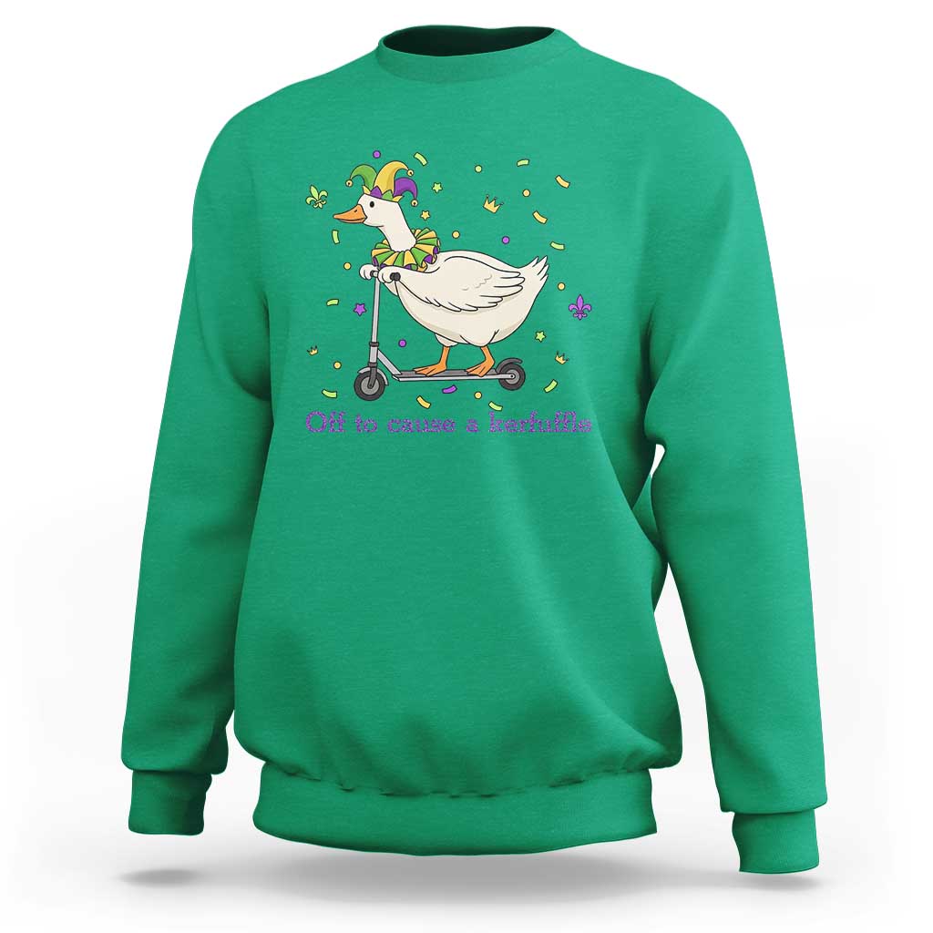 Mardi Gras Silly Goose Sweatshirt Off To Cause A Kerfuffle