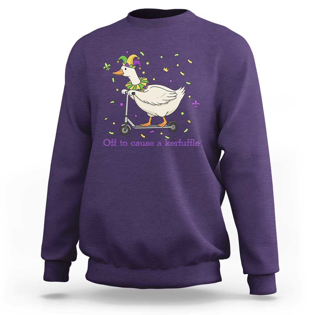 Mardi Gras Silly Goose Sweatshirt Off To Cause A Kerfuffle