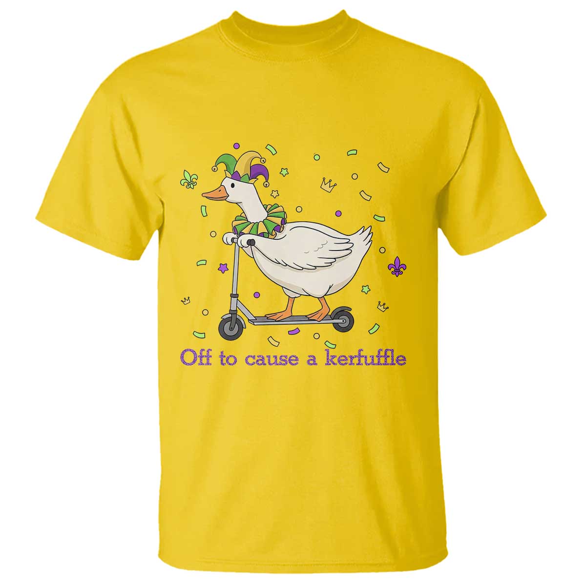 Mardi Gras Silly Goose T Shirt Off To Cause A Kerfuffle