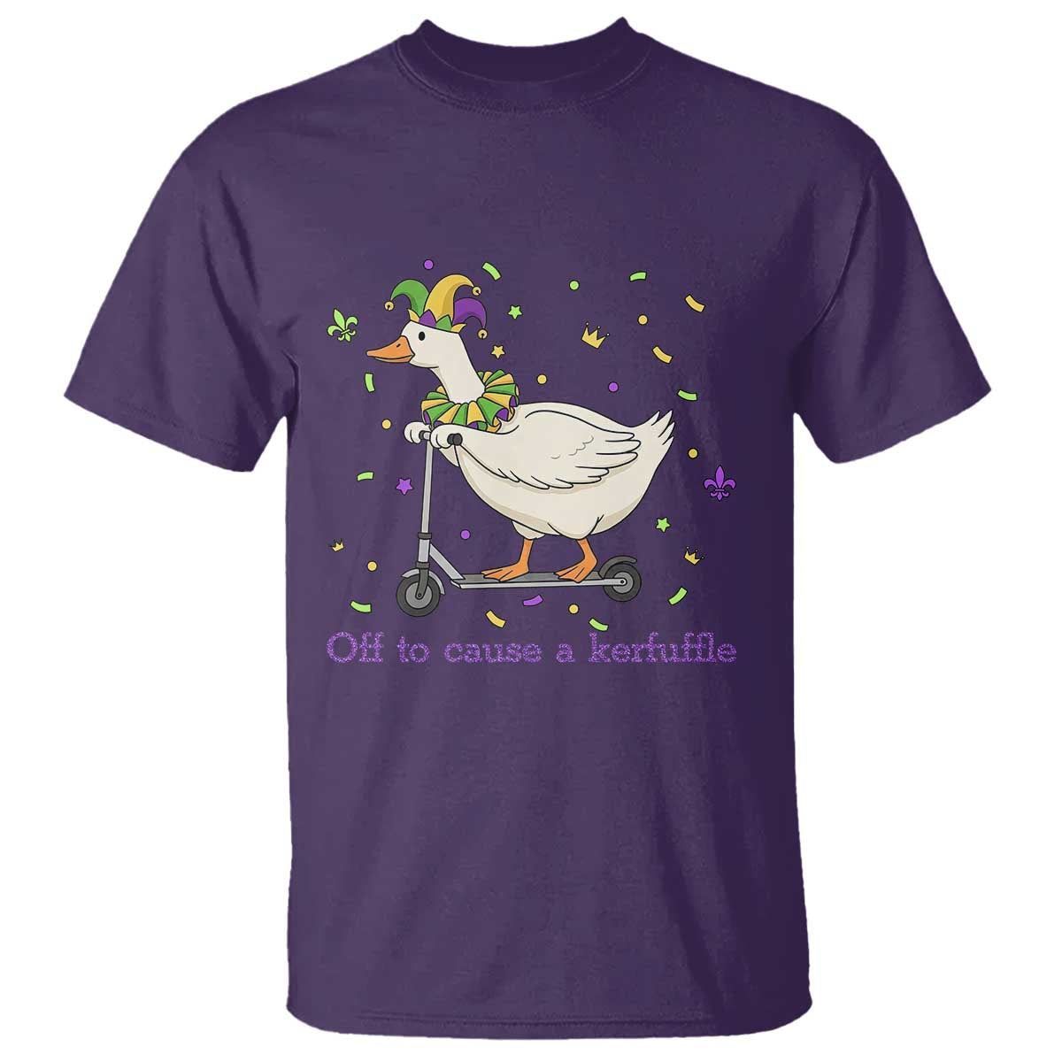 Mardi Gras Silly Goose T Shirt Off To Cause A Kerfuffle