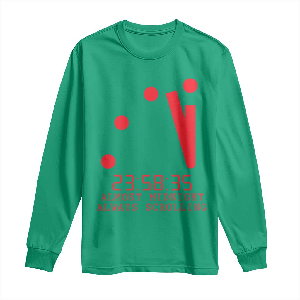 Doomsday Clock Armageddon Long Sleeve Shirt Almost Midnight Always Scrolling