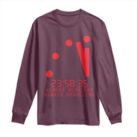 Doomsday Clock Armageddon Long Sleeve Shirt Almost Midnight Always Scrolling