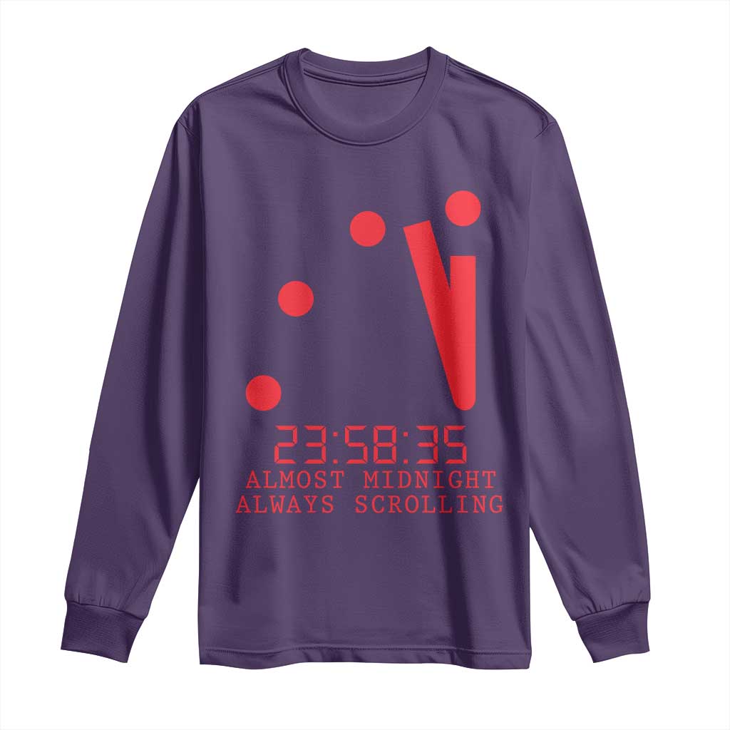 Doomsday Clock Armageddon Long Sleeve Shirt Almost Midnight Always Scrolling