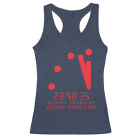Doomsday Clock Armageddon Racerback Tank Top Almost Midnight Always Scrolling