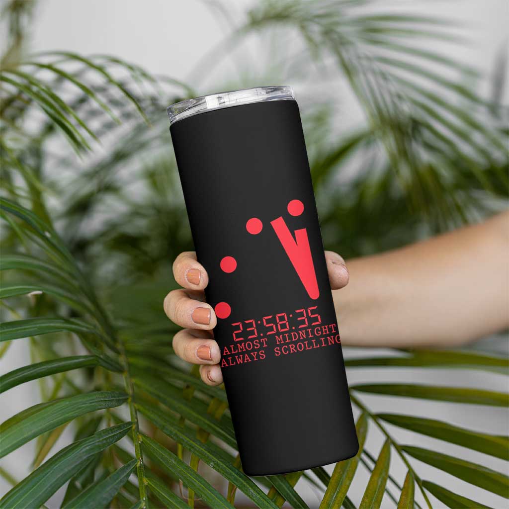 Doomsday Clock Armageddon Skinny Tumbler Almost Midnight Always Scrolling
