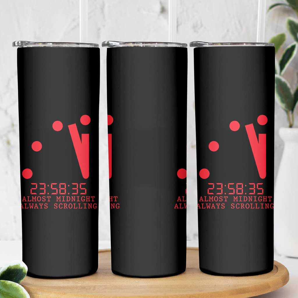 Doomsday Clock Armageddon Skinny Tumbler Almost Midnight Always Scrolling