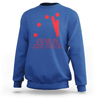 Doomsday Clock Armageddon Sweatshirt Almost Midnight Always Scrolling