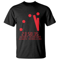 Doomsday Clock Armageddon T Shirt Almost Midnight Always Scrolling