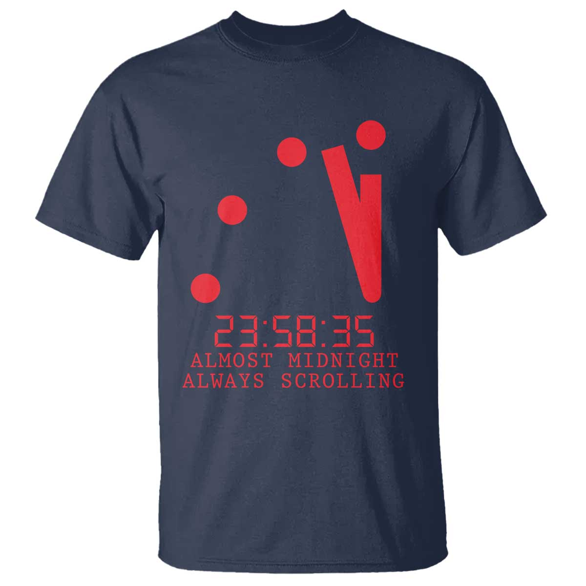 Doomsday Clock Armageddon T Shirt Almost Midnight Always Scrolling