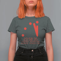 Doomsday Clock Armageddon T Shirt For Women Almost Midnight Always Scrolling